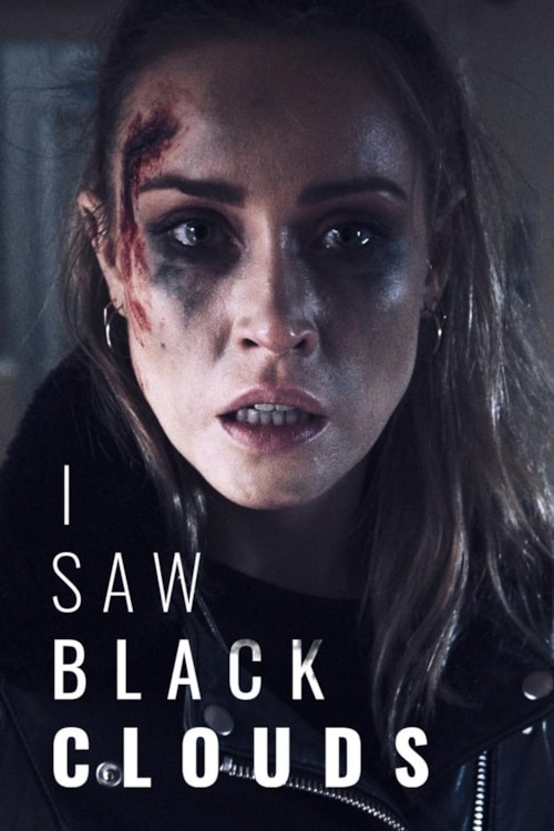 I Saw Black Clouds poster